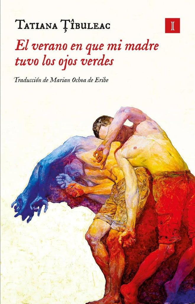 El verano en que mi madre tuvo los ojos verdes | Tatiana Tibuleac