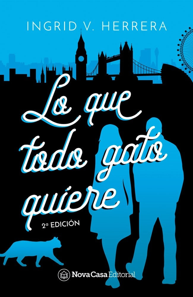 Lo que todo gato quiere | Ingrid V. Herrera
