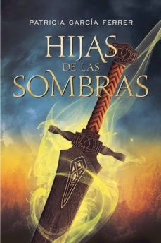 Hijas de las sombras | Patricia García Ferrer
