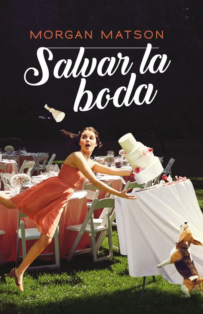 Salvar la boda | MORGAN MATSON
