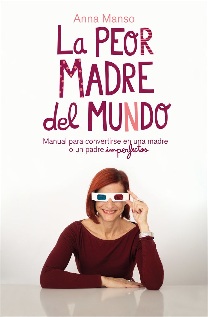 La peor madre del mundo | Anna Manso