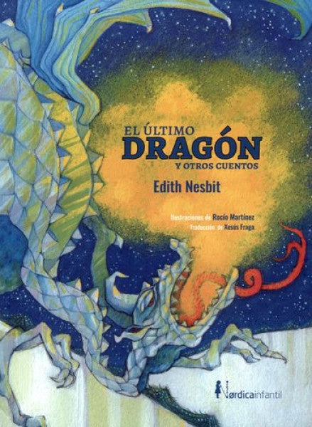 El último dragón y otros cuentos | EDITH NESBIT