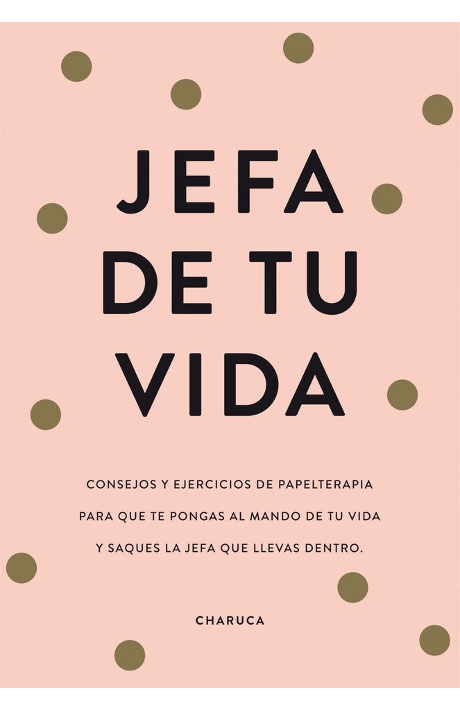 Jefa de tu vida | CHARUCA
