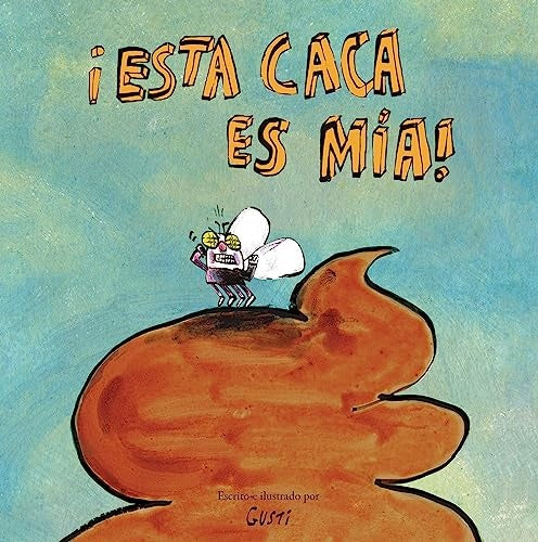 Esta caca es mía! | Gusti