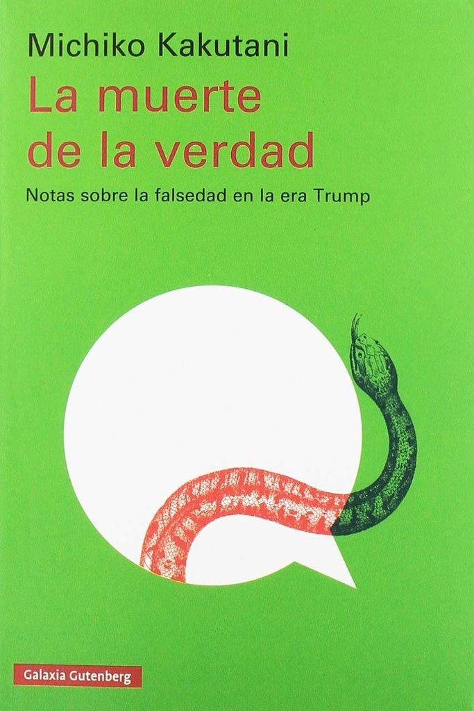 La muerte de la verdad | MICHIKO KAKUTANI
