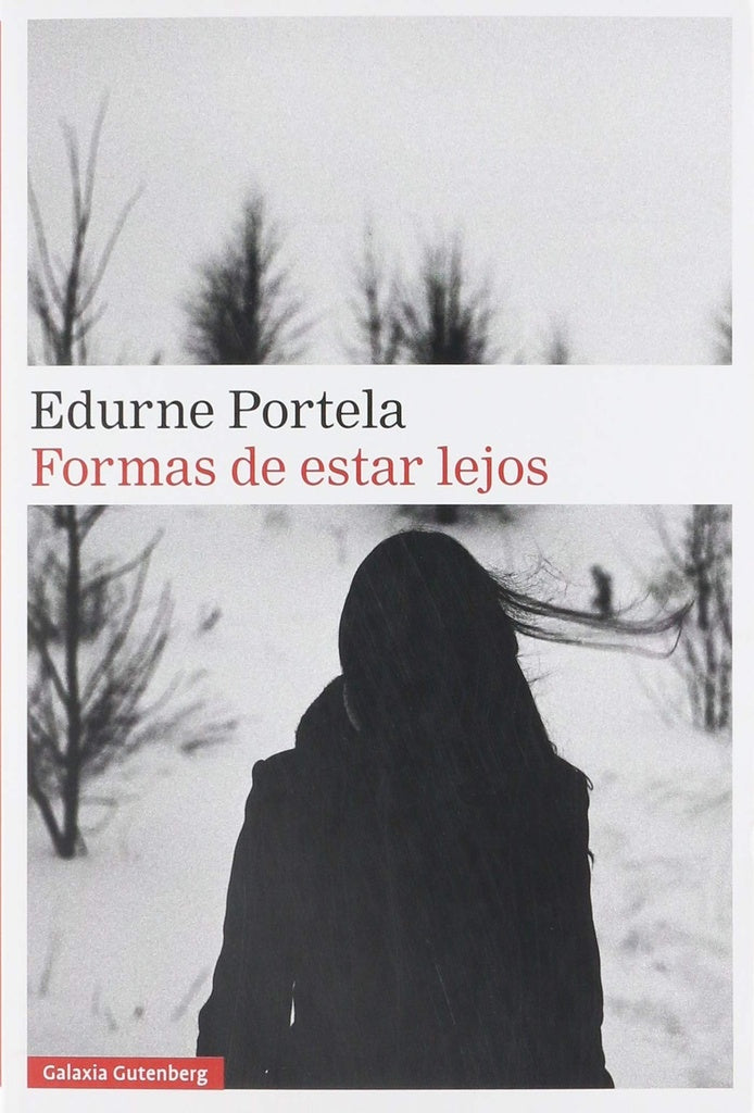 Formas de estar lejos | EDURNE PORTELA