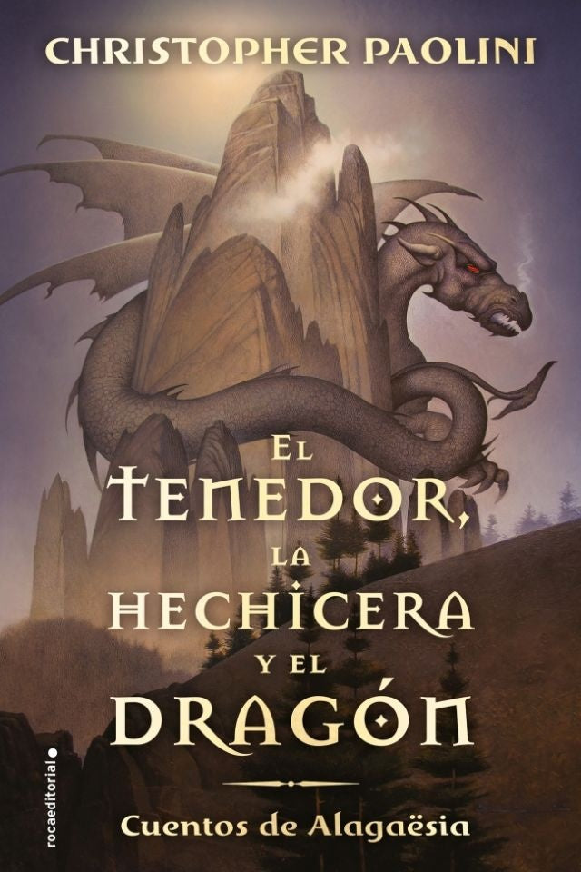 El tenedor, la hechicera y el dragón. Cuentos de Alagaësia | CHRITOPHER PAOLINI