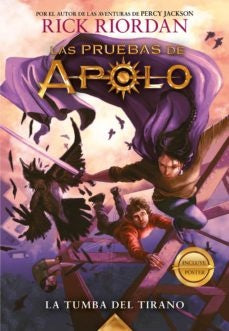 La tumba del tirano (Las pruebas de Apolo 4) | Rick Riordan