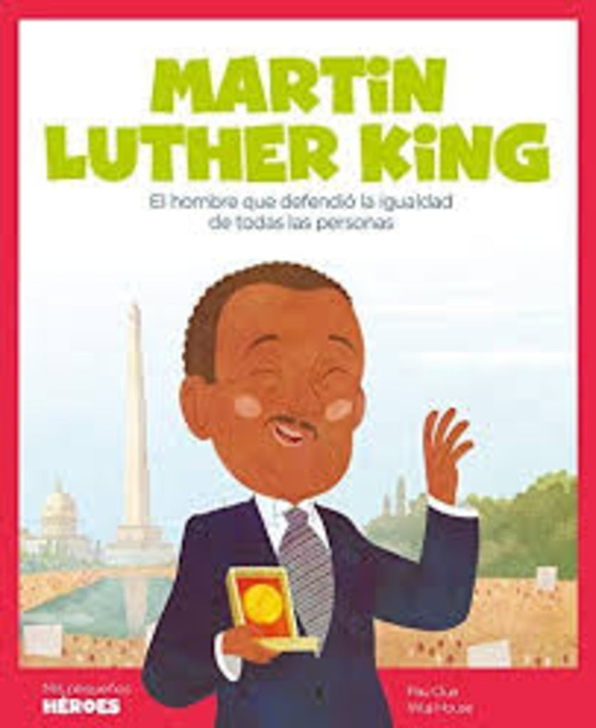Martin Luther King. Mis pequeños héroes | Doreen Rappaport