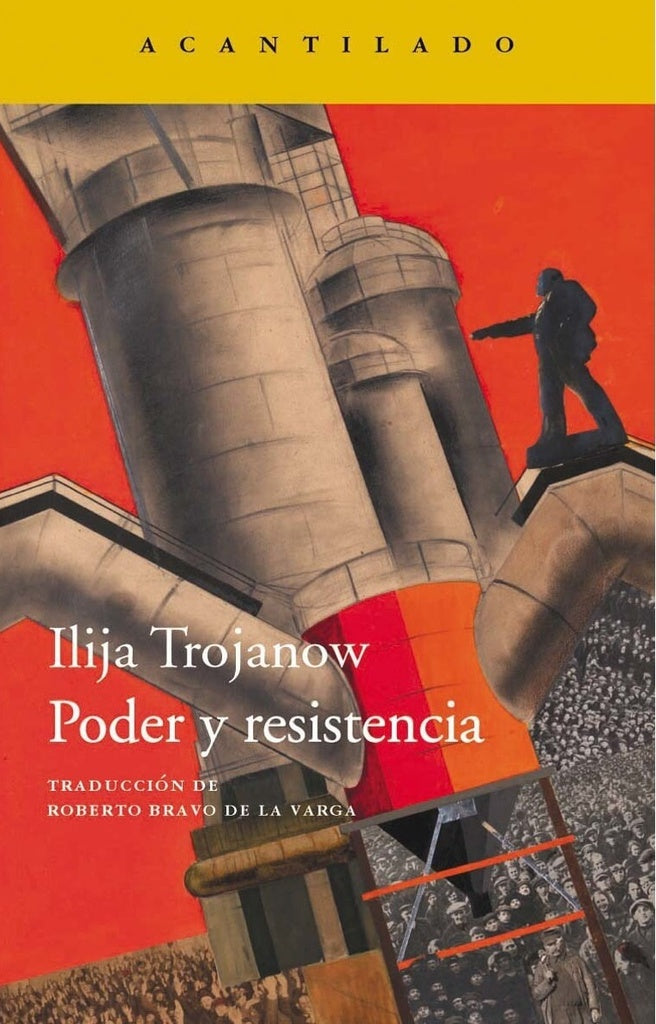 Poder y resistencia | ILIJA TROJANOW