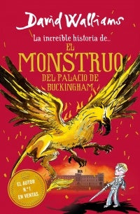 El monstruo del Buckingham Palace | DAVID WALLIAMS