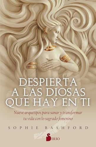 Despierta a las diosas que hay en ti | Sophie Bashford