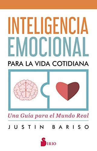 Inteligencia emocional para la vida cotidiana | JUSTIN BARISO