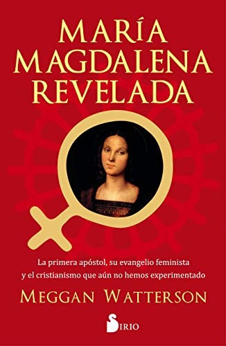 María Magdalena revelada | MEGGAN WATTERSON