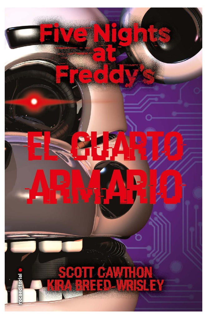 Five nights at Freddys 3. El cuarto armario | SCOTT CAWTHON