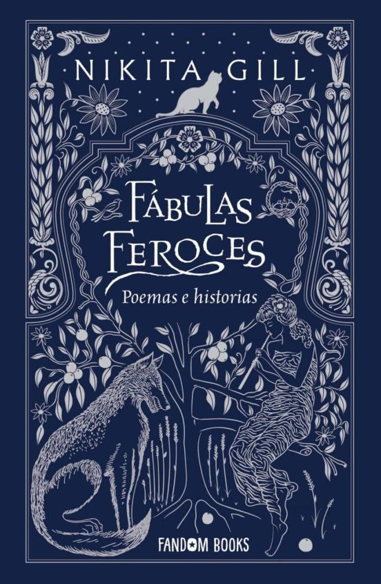 Fábulas feroces: Poemas e historias | NIKITA GILL