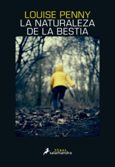 La naturaleza de la bestia | LOUISE PENNY