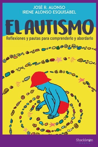 El autismo | JOSE RAMON/ ALONSO ESQUISABEL IRENE ALONSO
