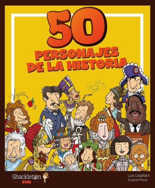 50 personajes de la historia | Susana Picos Martinez