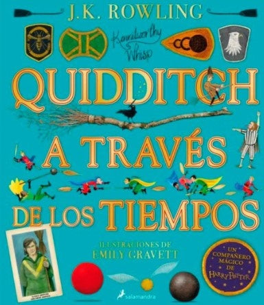 Quidditch a través de los tiempos (Un libro de la biblioteca de Hogwarts edición ilustrada) | J. K. Rowling