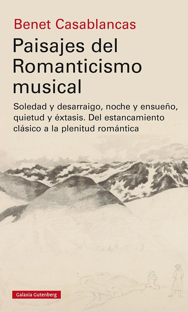 Paisajes del romanticismo musical | Benet Casablancas