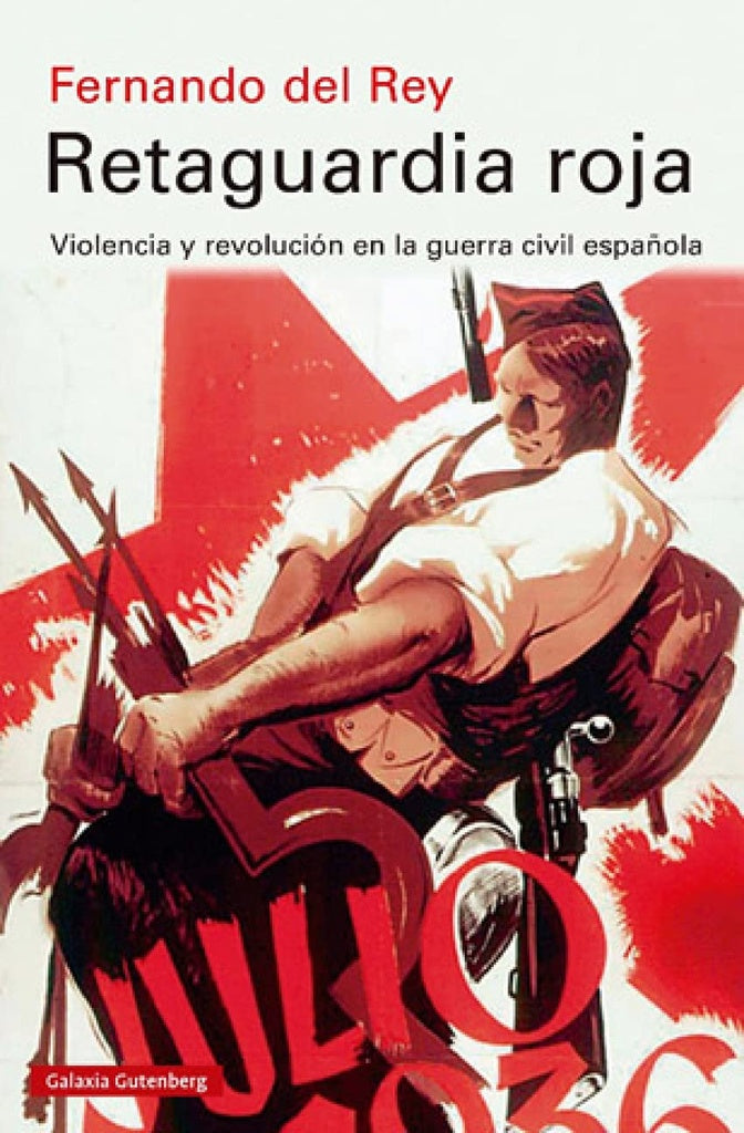 Retaguardia roja | FERNANDO DEL REY
