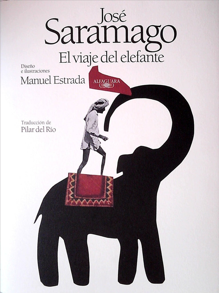 EL VIAJE DEL ELEFANTE ILUSTRADO | JOSE SARAMAGO / BORGES