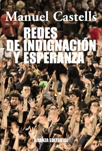 REDES DE INDIGNACION Y ESPERANZA | MANUEL CASTELLS