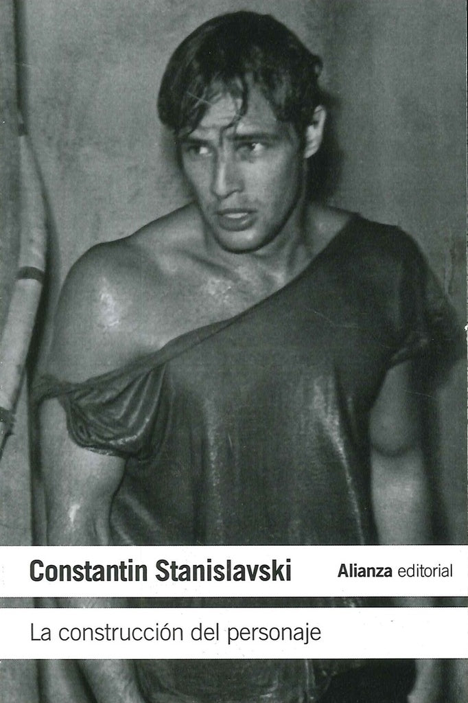 La construcción del personaje | CONSTANTIN STANISLAVSKI