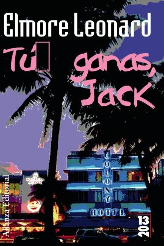 Tú ganas, Jack | ELMORE LEONARD