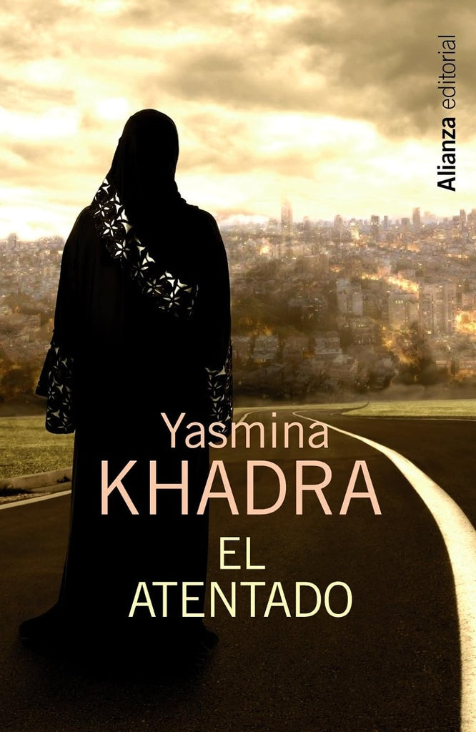 El atentado | YASMINA KHADRA
