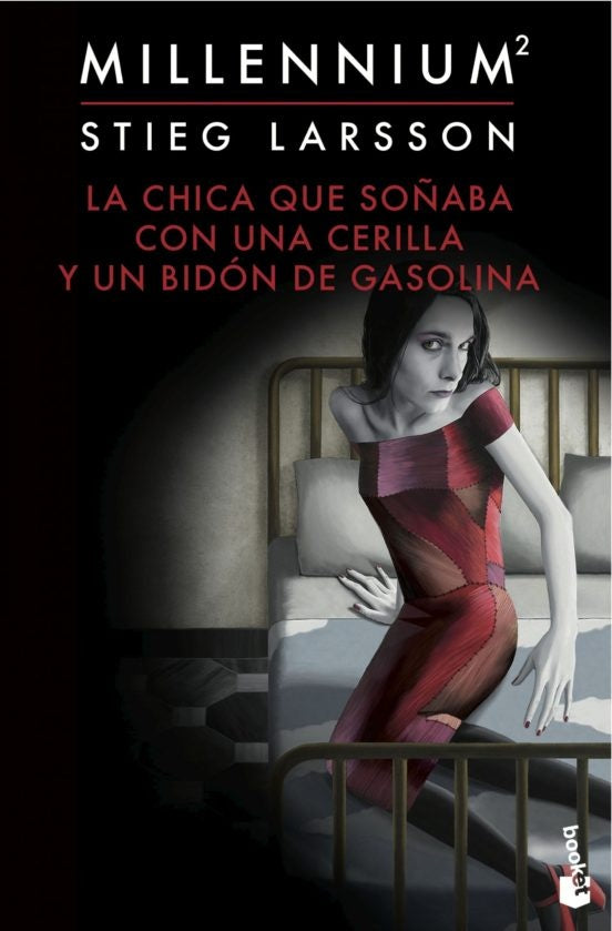 La chica que soñaba con una cerilla y un bidón de gasolina. Serie Millennium 2 | Stieg Larsson