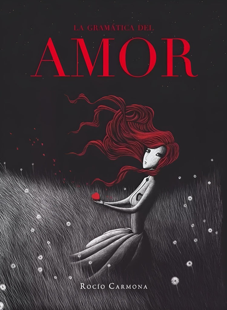 La gramática del amor | ROCIO CARMONA