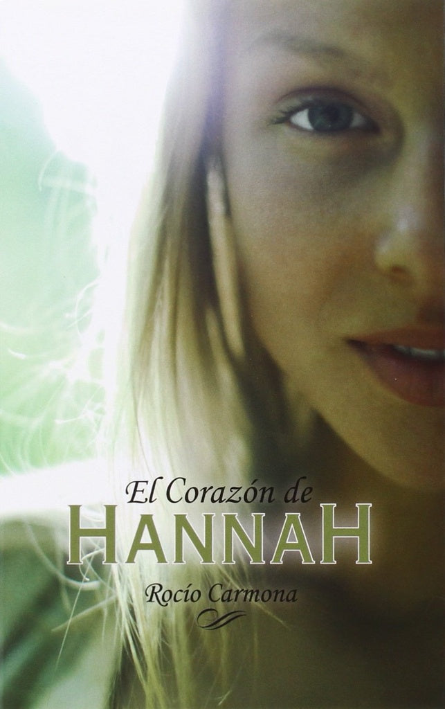El corazón de Hannah | Rocío Carmona