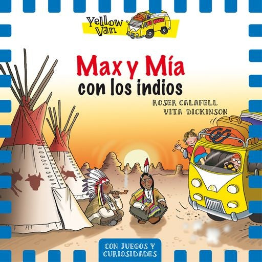 Yellow Van 10. Max y Mía con los indios | Vita Dickinson