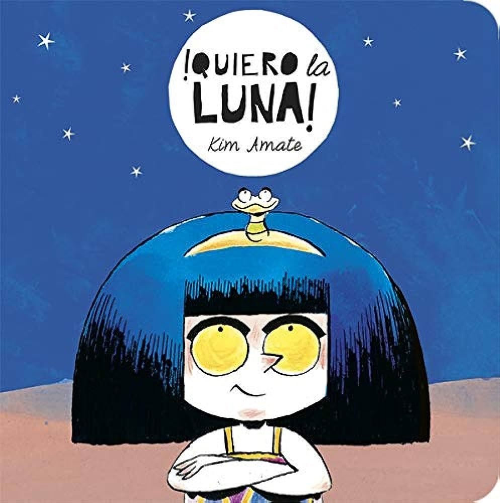 ¡Quiero la luna! | Kim Amate