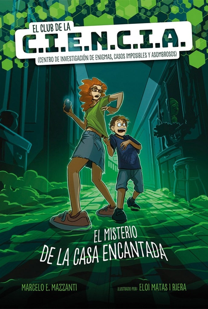 El club de la C.I.E.N.C.I.A.: El misterio de la casa encantada | MAZZANTI MARCELO E.