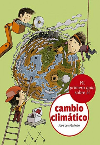 Mi primera guía sobre el cambio climático | Jose Luis Gallego
