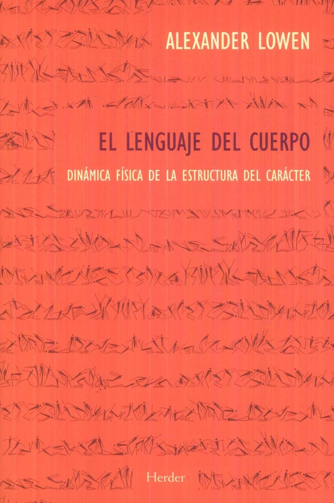 El lenguaje del cuerpo | ALEXANDER LOWEN