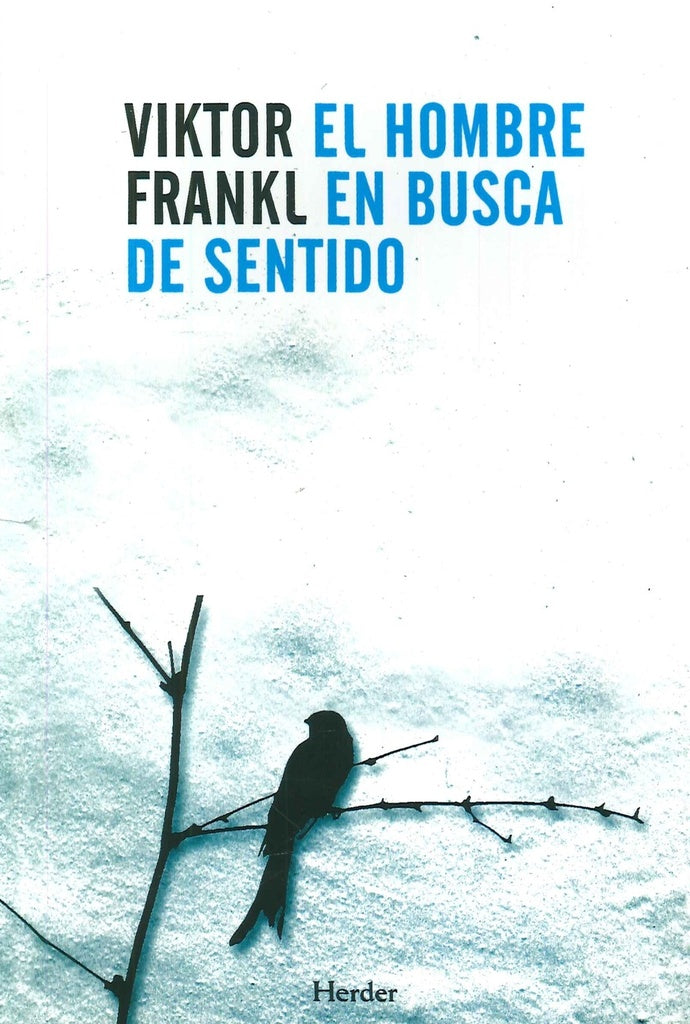 El hombre en busca de sentido | VIKTOR E. FRANKL