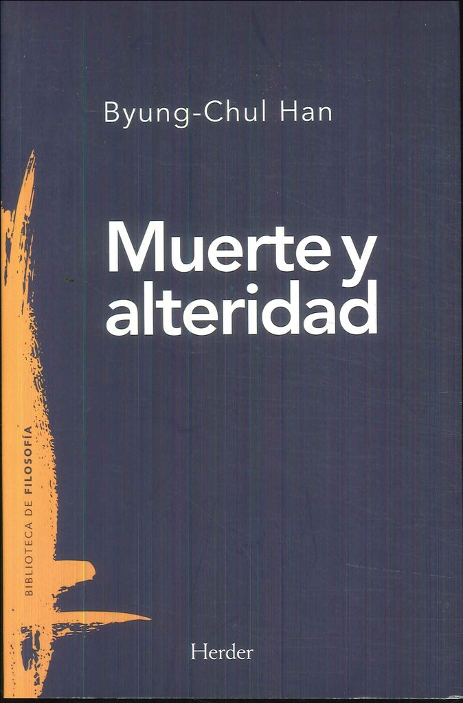 MUERTE Y ALTERIDAD | BYUNG-HUL HAN