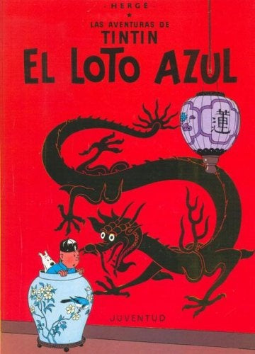El loto azul. Las aventuras de Tintín 5 | Hergé