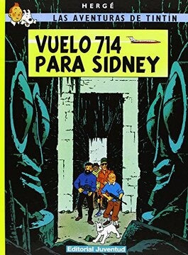 Vuelo 714 para Sídney. Las aventuras de Tintín 22 | Hergé