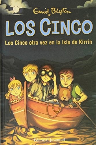 Los Cinco otra vez en la isla de Kirrin. Los Cinco 6 | ENID BLYTON