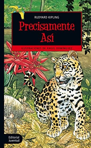 Precisamente así | RUDYARD KIPLING
