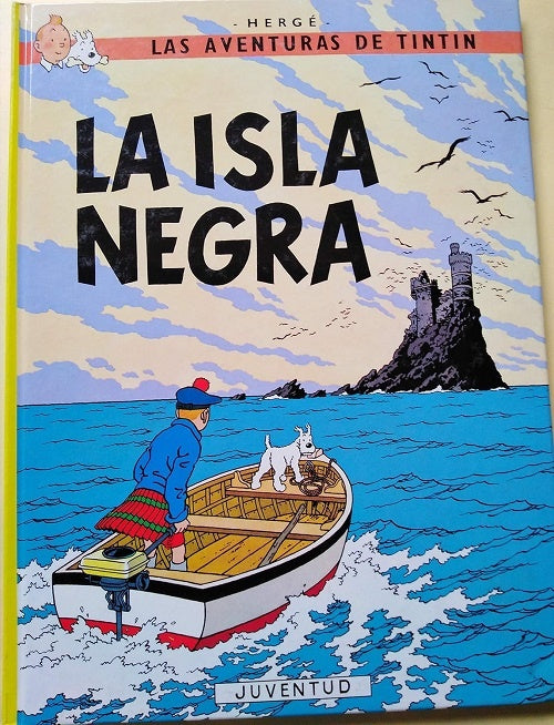 La isla Negra. Las aventuras de Tintín 7 | Hergé