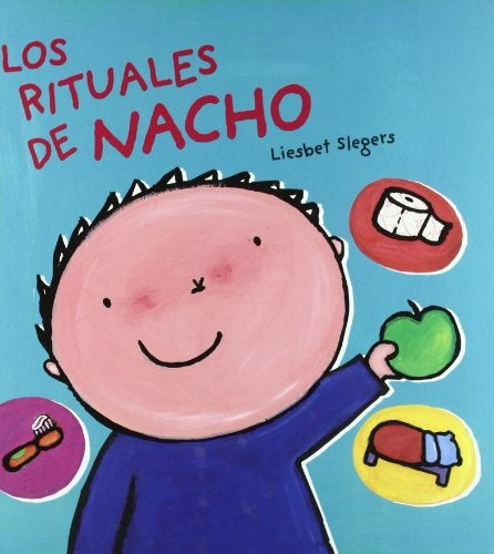 LOS RITUALES DE NACHO | LIESBET SLEGERS