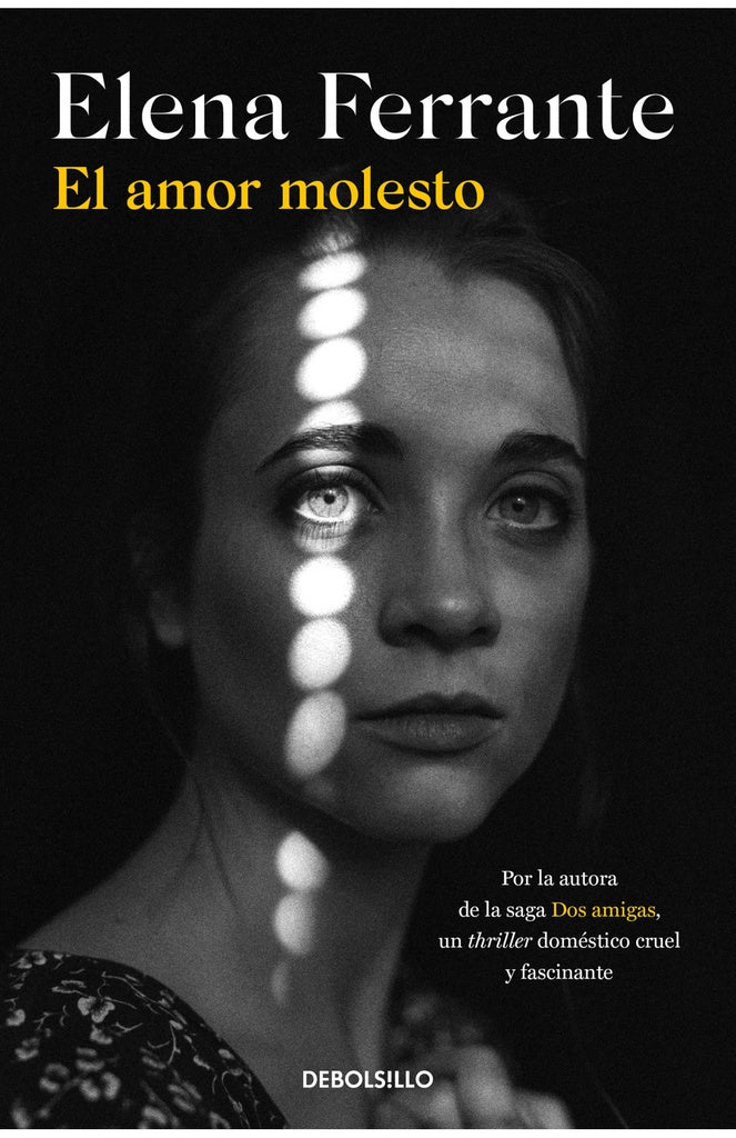 El amor molesto | ELENA FERRANTE