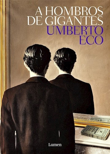 A HOMBROS GIGANTES | Umberto Eco
