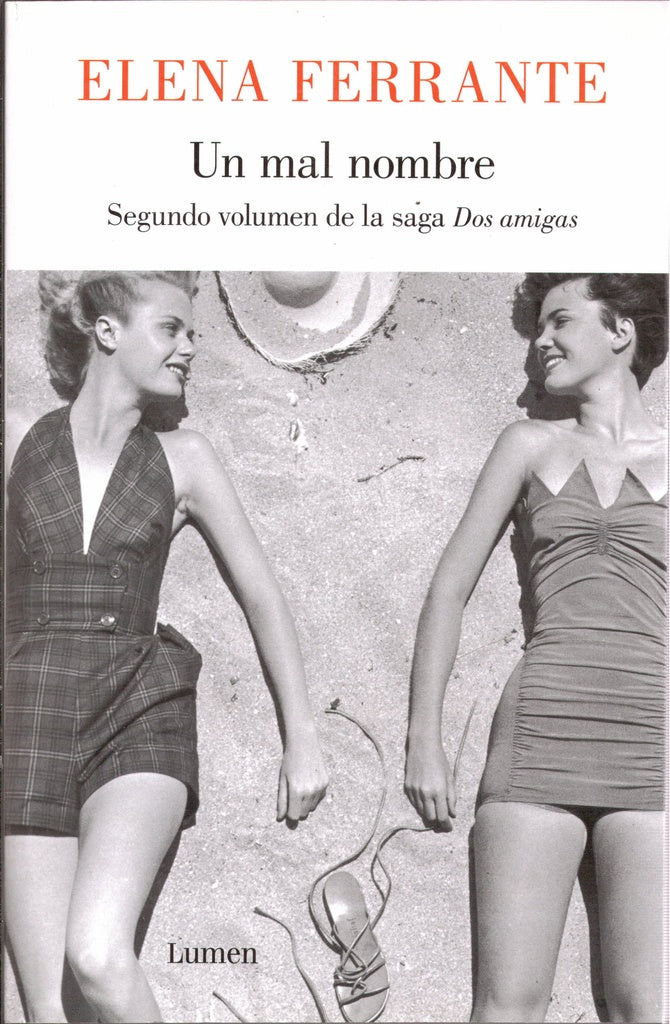 Un mal nombre. Dos amigas 2 | ELENA FERRANTE